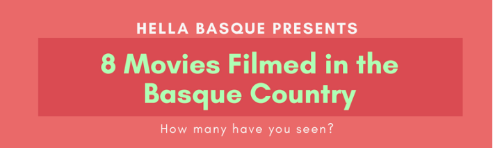The Ultimate List of Hollywood Movies Filmed in the Basque Country
